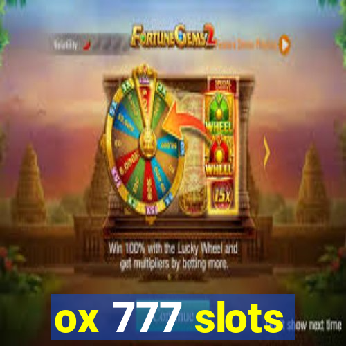 ox 777 slots